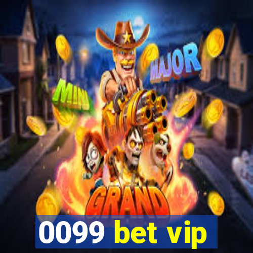 0099 bet vip